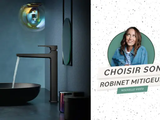 Un robinet mitigeur moderne coule dans une vasque noire. Le texte "Choisir son robinet mitigeur" suggère une vidéo sur la hauteur du robinet extérieur.